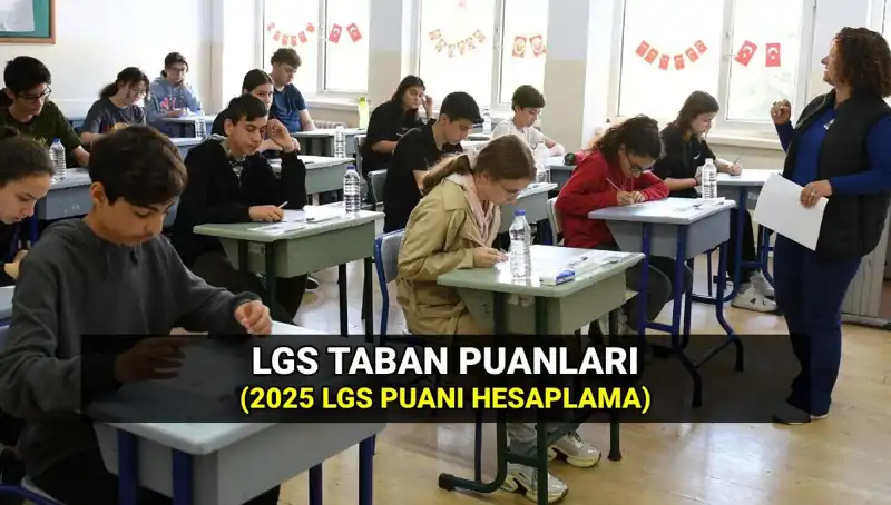 2025 LGS Taban Puanları: Hangi Liseye Hangi Puanla Gidilir?