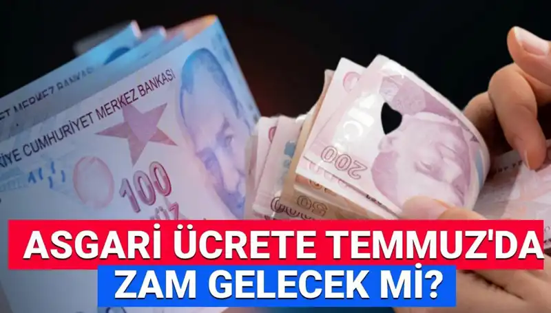 2025’te Asgari Ücret Ara Zam Beklentileri: Temmuz'da Ne Olacak?