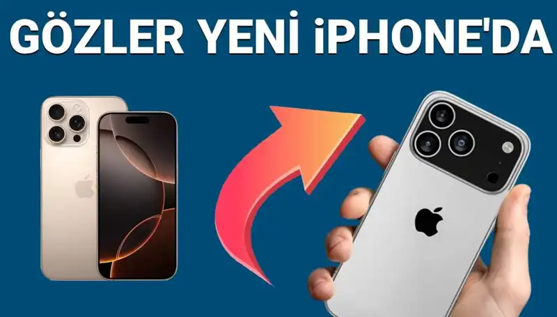 iPhone 17 Satış Tarihi ve Fiyatı: Pro ve Pro Max Özellikleri Açıklandı!