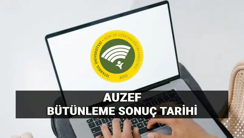 İstanbul Üniversitesi AUZEF Bütünleme Sonuçları İçin Tarih Açıklandı!