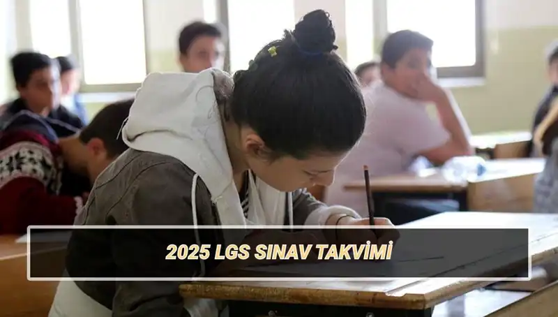 LGS 2025 Sınav Tarihi ve Yerleri Ne Zaman Açıklanacak?