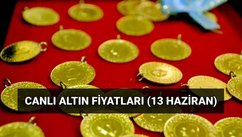 Altın Fiyatları Son Dakika: 13 Haziran'da Gram, Çeyrek ve Ons Altın Ne Kadar?