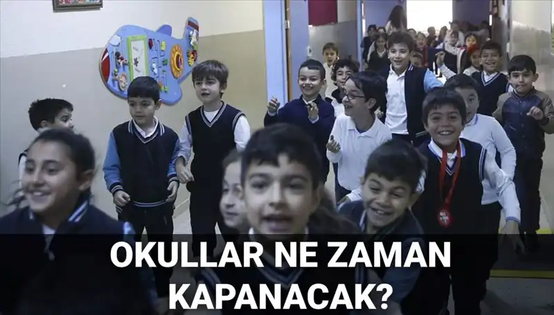 Bu Yıl Okullar Ne Zaman Kapanacak? Yaz Tatili Erken mi Geliyor?