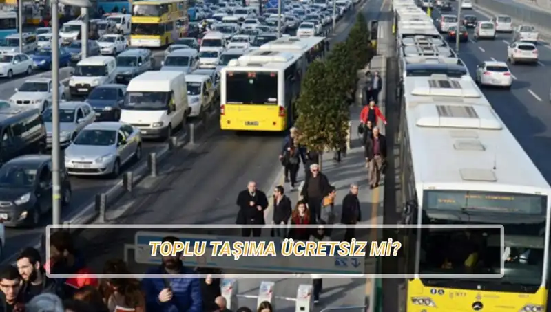 20 Nisan'da Toplu Taşıma Ücretsiz Mi? Tüm Detaylar Burada!
