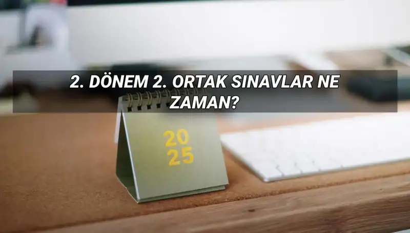 MEB 2023 2. Dönem Ortak Sınav Tarihleri Açıklandı! Kaçırmayın!