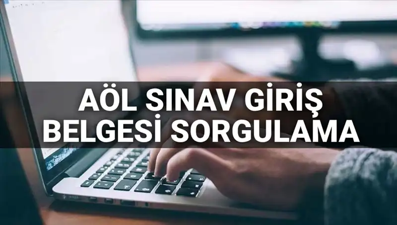 AÖL Sınav Giriş Belgesi 2025: Ne Zaman Yayınlanacak ve Nasıl Sorgulanır?