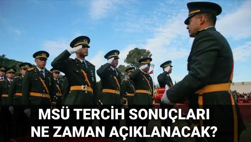 2025 MSÜ Tercih Sonuçları: Tarih ve Mülakat Süreci Hakkında Her Şey