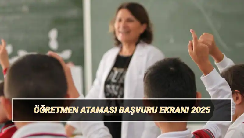 15 Bin Öğretmen Ataması Başvuru Ekranı: Fırsatlar Kapıda!